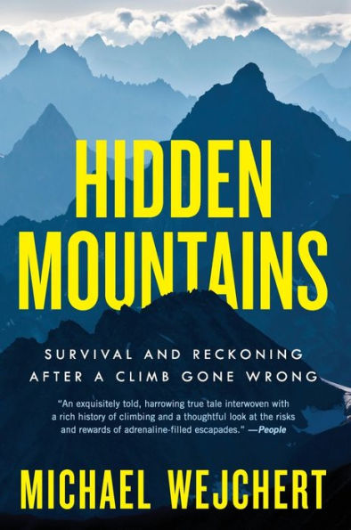 Hidden Mountains: Survival and Reckoning After a Climb Gone Wrong