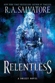 Title: Relentless: Generations #3 (Legend of Drizzt #36), Author: R. A. Salvatore