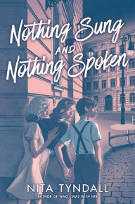 Title: Nothing Sung and Nothing Spoken, Author: Nita Tyndall