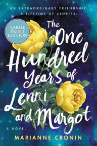 Title: The One Hundred Years of Lenni and Margot: A Summer Beach Read, Author: Marianne Cronin