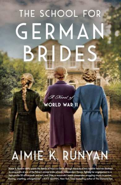 The School for German Brides: A Novel of World War II