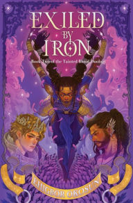 Title: Exiled by Iron: A Novel, Author: Ehigbor Okosun