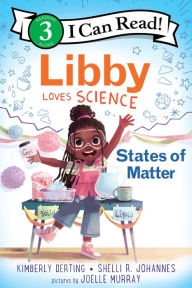 Title: Libby Loves Science: States of Matter, Author: Kimberly Derting