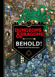 Title: Dungeons & Dragons: Behold! A Search and Find Adventure, Author: Wizards of the Coast