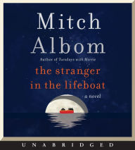 Title: The Stranger in the Lifeboat CD: A Novel, Author: Mitch Albom