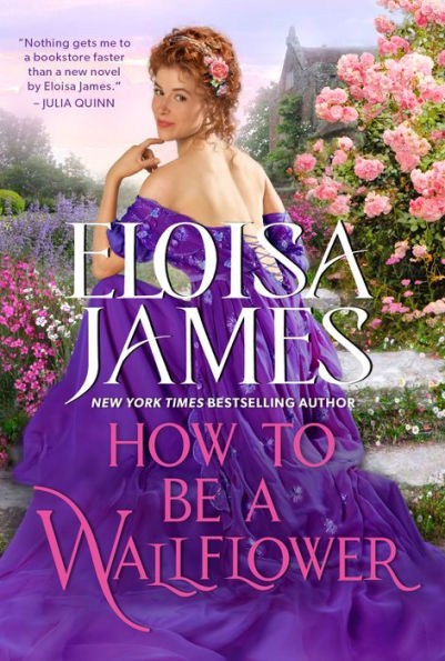 How to Be a Wallflower (Would-Be Wallflowers Series #1)