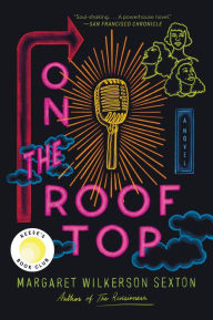 Title: On the Rooftop: A Novel, Author: Margaret Wilkerson Sexton