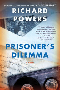 Title: Prisoner's Dilemma, Author: Richard Powers
