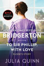 To Sir Phillip, with Love (Bridgerton Series #5)