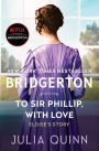 To Sir Phillip, with Love (Bridgerton Series #5)