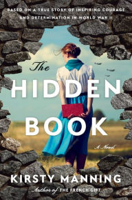 Title: The Hidden Book: A Novel, Author: Kirsty Manning