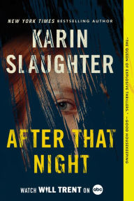 Title: After That Night (Will Trent Series #11), Author: Karin Slaughter