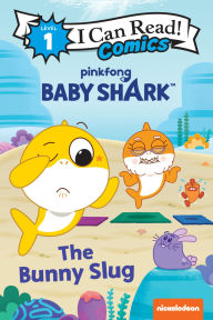 Title: Baby Shark's Big Show!: The Bunny Slug, Author: Pinkfong
