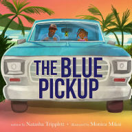Title: The Blue Pickup, Author: Natasha Tripplett