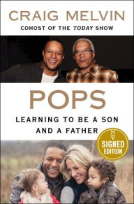 Title: Pops: Learning to Be a Son and a Father (Signed Book), Author: Craig Melvin