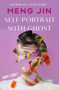 Title: Self-Portrait with Ghost, Author: Meng Jin