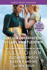 Title: The Further Observations of Lady Whistledown, Author: Julia Quinn