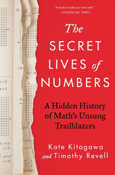 The Secret Lives of Numbers: A Hidden History of Math's Unsung Trailblazers