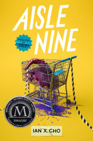 Title: Aisle Nine, Author: Ian X. Cho