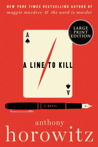 A Line to Kill (Hawthorne and Horowitz Mystery #3)
