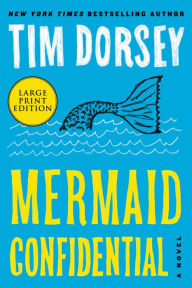 Title: Mermaid Confidential (Serge Storms Series #25), Author: Tim Dorsey