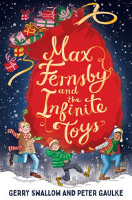 Title: Max Fernsby and the Infinite Toys, Author: Gerry Swallow