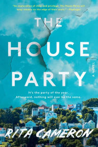 Title: The House Party: A Novel, Author: Rita Cameron