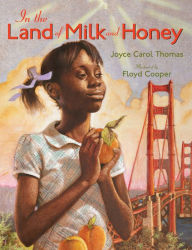 Title: In the Land of Milk and Honey, Author: Joyce Carol Thomas