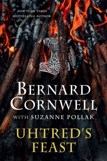 Uhtred's Feast: Inside the World of The Last Kingdom|Hardcover