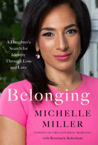 Title: Belonging: A Daughter's Search for Identity Through Loss and Love, Author: Michelle Miller