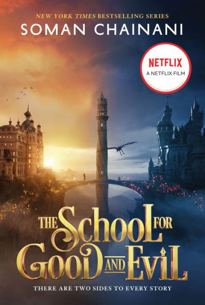 The School for Good and Evil (The School for Good and Evil Series #1) (Movie Tie-In Edition: Now a Netflix Originals Movie)