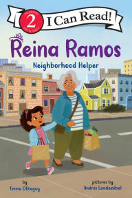 Title: Reina Ramos: Neighborhood Helper, Author: Emma Otheguy
