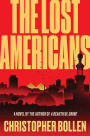 The Lost Americans: A Novel