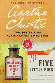 Title: The Mysterious Affair at Styles & Five Little Pigs: Two Bestselling Agatha Christie Mysteries, Author: Agatha Christie