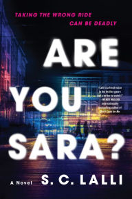 Title: Are You Sara?: A Novel, Author: S.C. Lalli