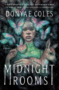 Title: Midnight Rooms: A Novel, Author: Donyae Coles