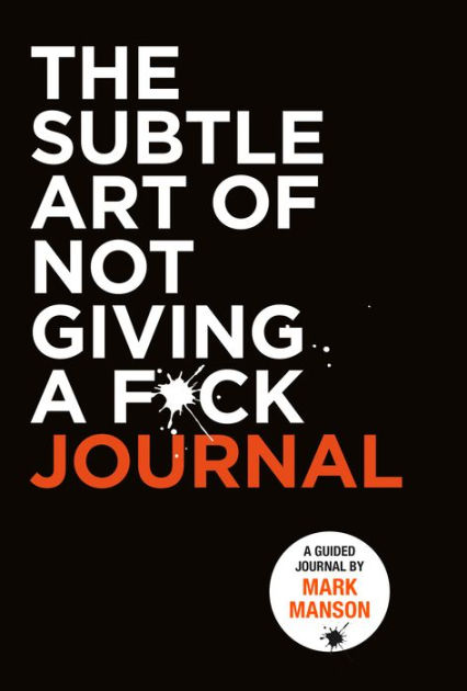 Subtle Art Of Not Giving A F Ck Journal By Mark Manson Paperback