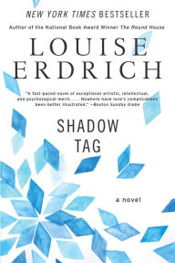 Title: Shadow Tag, Author: Louise Erdrich
