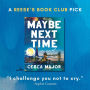Alternative view 5 of Maybe Next Time (Reese Witherspoon Book Club Pick)