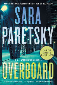 Title: Overboard (V. I. Warshawski Series #21), Author: Sara Paretsky