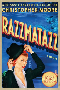Title: Razzmatazz: A Novel, Author: Christopher Moore