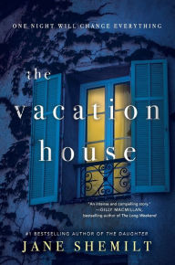 Title: The Vacation House: A Novel, Author: Jane Shemilt