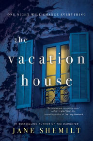 Title: The Vacation House: A Novel, Author: Jane Shemilt