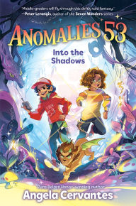 Title: Anomalies 53: Into the Shadows, Author: Angela Cervantes