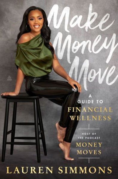 Make Money Move: A Guide to Financial Wellness