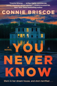 Title: You Never Know: A Novel, Author: Connie Briscoe