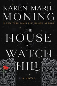 Title: The House at Watch Hill: A Novel, Author: Karen Marie Moning