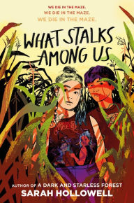 Title: What Stalks Among Us, Author: Sarah Hollowell