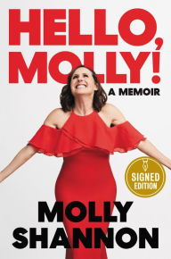 Title: Hello, Molly! (Signed Book), Author: Molly Shannon
