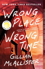 Title: Wrong Place, Wrong Time (Reese's Book Club Pick), Author: Gillian McAllister